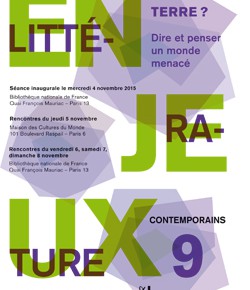Enjeux MEL (Maison des écrivains et de la littérature) : "Comment Terre ? Dire et penser un monde menacé" Enjeux MEL (Maison des écrivains et de la littérature) : "Comment Terre ? Dire et penser un monde menacé"