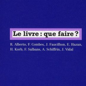 Le livre : que faire ? Le livre : que faire ?