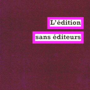 L'édition sans éditeurs L'édition sans éditeurs